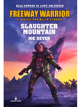 FREEWAY WARRIOR 02 - SLAUGHTER MOUNTAIN
