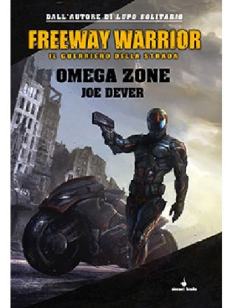FREEWAY WARRIOR 03 - OMEGA ZONE
