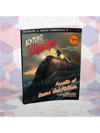 ACHTUNG! CTHULHU - ASSALTO DEL TRENO DEL FHURER