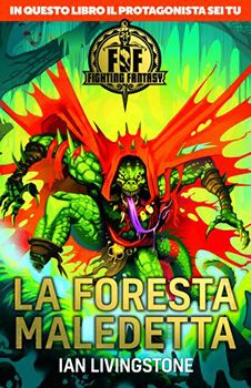 FIGHTING FANTASY - LA FORESTA MALEDETTA