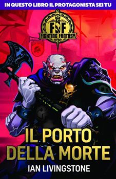FIGHTING FANTASY - IL PORTO DELLA MORTE