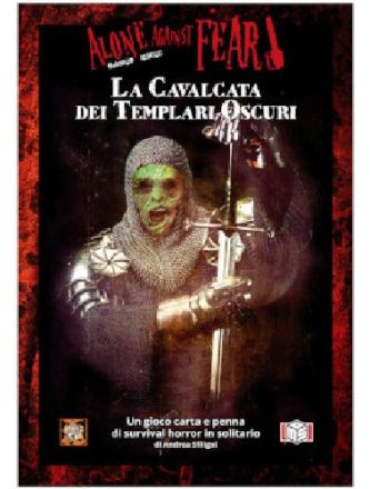 4AD - ALONE AGAINST FEAR - LA CAVALCATA DEI TEMPLARI OSCURI