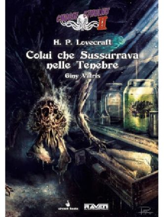CHOOSE CTHULHU II VOL.3 - COLUI CHE SUSSURRAVA NELLE TENEBRE
