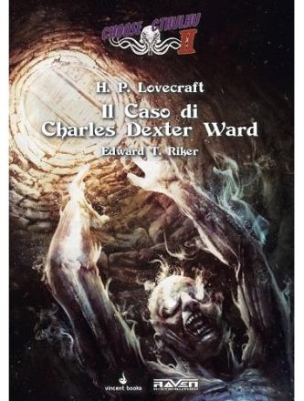 Choose Cthulhu II Vol.7 - Il Caso di Charles Dexter Ward