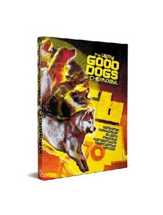 The Very Good Dogs of Chernobyl - Gioco di Ruolo