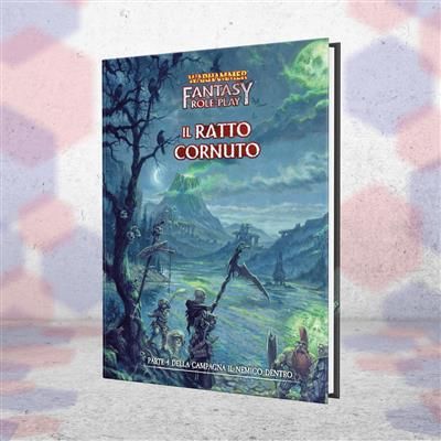 WARHAMMER FANTASY RPG - IL NEMICO DENTRO VOL.4