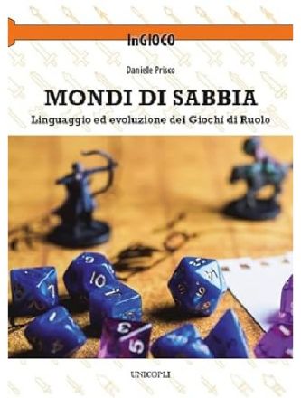 MONDI DI SABBIA. Linguaggio ed evoluzione dei Giochi di ruolo