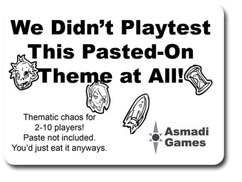 WE DIDNT PLAYTEST THIS PASTED ON THEME