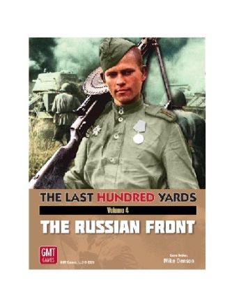 The Last Hundred Yards Volume 4: The Russian Front