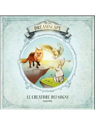 DREAMSCAPE: LE CREATURE DEI SOGNI