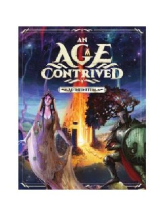 AN AGE CONTRIVED: AD INFINITUM