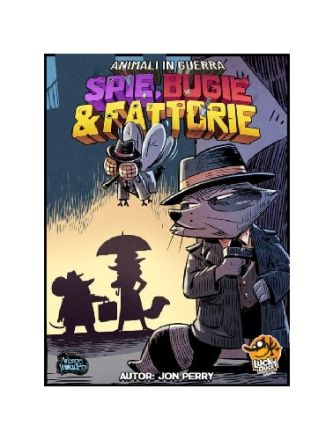 Animali in Guerra - Spie, Bugie & Fattorie