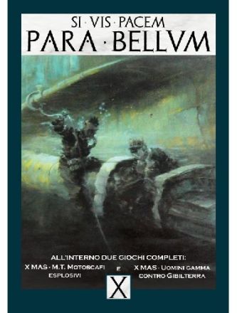 PARA BELLUM 10  (M.T. MOTOSCAFI ESPLOSIVI & UOMINI GAMMA CONTRO GIBILTERRA)