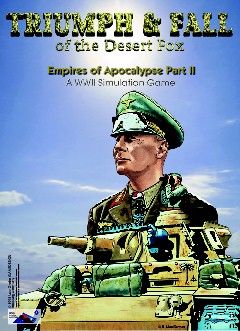 TRIUMPH & FALL OF THE DESERT FOX