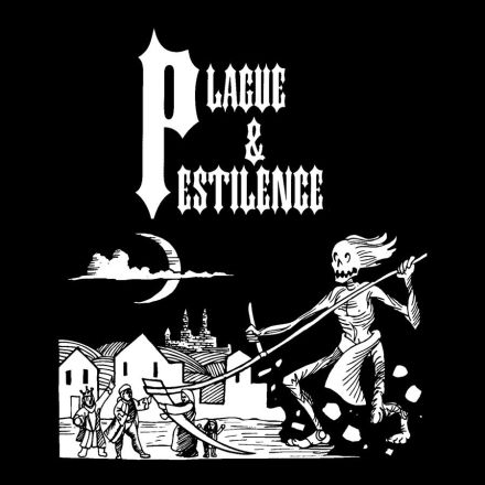 PLAGUE & PESTILENCE