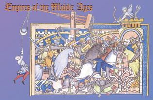 EMPIRES OF THE MIDDLE AGES