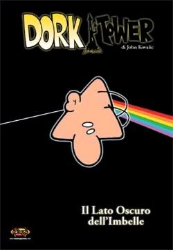 DORK TOWER 6:IL LATO OSCURO DELL'IMBELLE