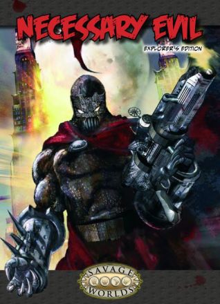 NECESSARY EVIL - EXPLORER'S EDITION