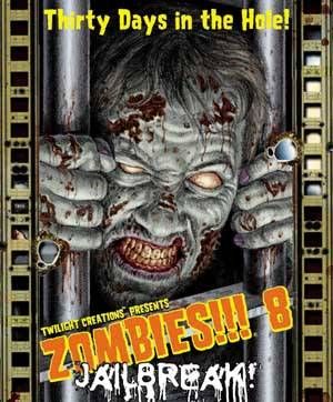 ZOMBIES 8: JAILBREAK