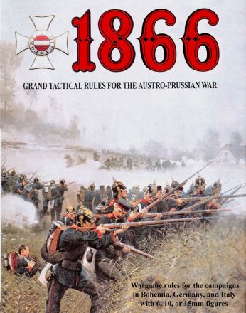 1866: Grand Tactical Rules for the Austro-Prussian War