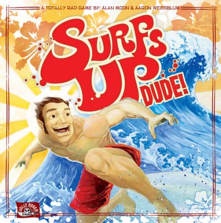 SURF'S UP, DUDE!