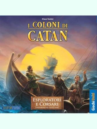 CATAN: ESPLORATORI E CORSARI