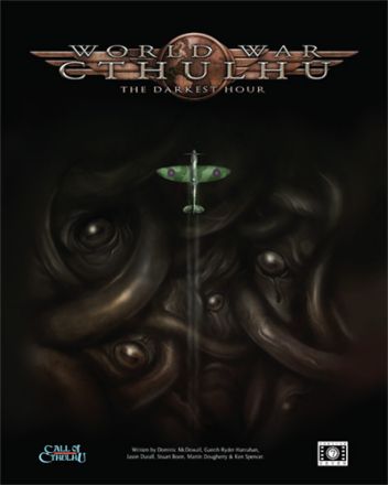 WORLD WAR CTHULHU: THE DARKEST HOUR