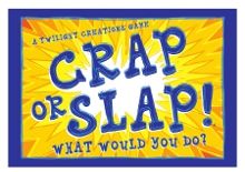 CRAP OR SLAP