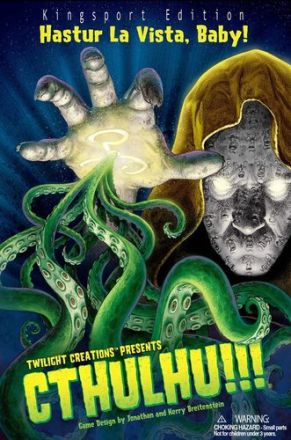CTHULHU!!!: HASTUR LA VISTA BABY