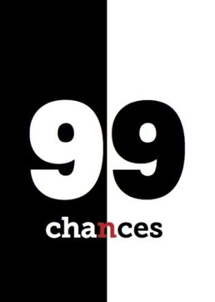99 CHANCES