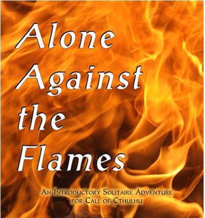 ALONE AGAINST THE FLAMES