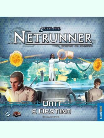 NETRUNNER - DATI E DESTINO