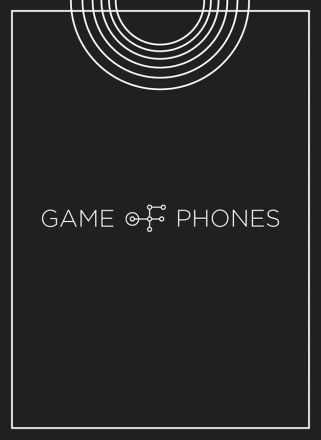 GAME OF PHONES