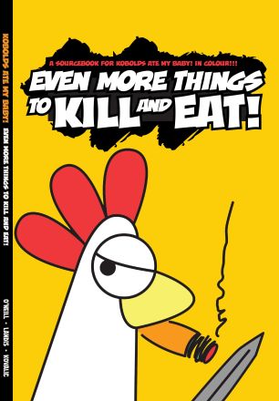 EVEN MORE THINGS TO KILL AND EAT