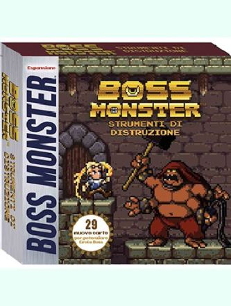 BOSS MONSTER: STRUMENTI DI DISTRUZIONE
