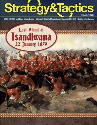 S&T 314: LAST STAND ISANDLWANA