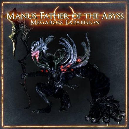 MANUS, FATHER OF THE ABYSS EXPANSION