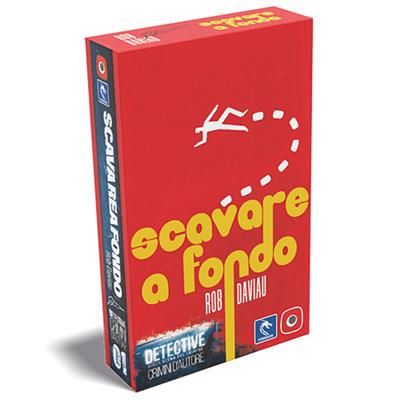 DETECTIVE - SCAVARE A FONDO