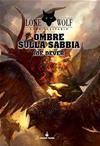LUPO SOLITARIO 5 OMBRE SULLA SABBIA