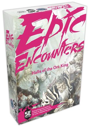 EPIC ENCOUNTERS: HALLS OF THE ORC KING