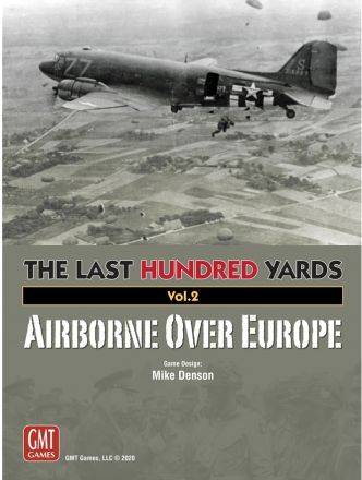 The last hundred yards vol.2 AIRBORNE OVER EUROPE