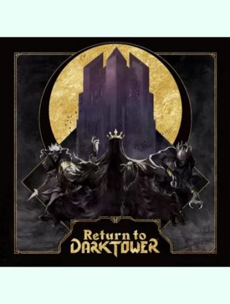 RETURN TO DARK TOWER