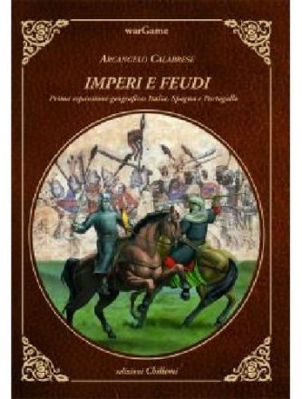 Imperi e feudi - 1° esp: Italia, Spagna e Portogallo
