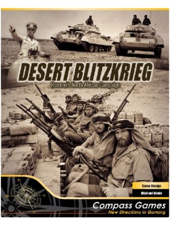 DESERT BLITZKRIEG: ROMMEL'S NORTH AFRICAN CAMPAIGN