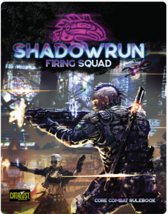 SHADOWRUN: FIRING SQUAD