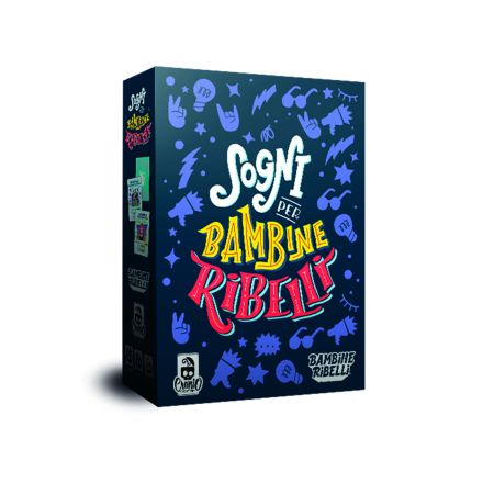 SOGNI PER BAMBINE RIBELLI