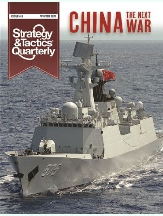 S&T QUARTERLY 16: CHINA THE NEXT WAR