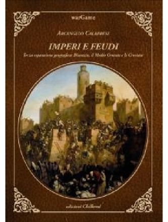 Imperi e feudi - 3° esp: Bisanzio, il Medio Oriente e le Crociate
