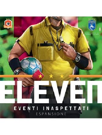 ELEVEN - EVENTI INASPETTATI