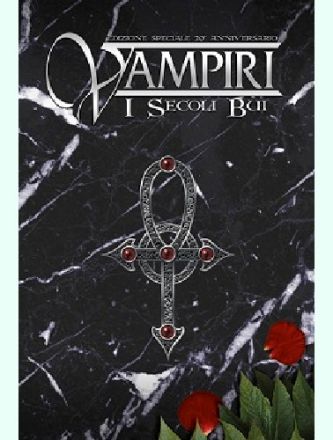 VAMPIRI I SECOLI BUI 20° ANNIVERSARIO